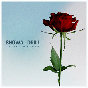 Yxngsux & Odyssybeatz - Showa - Drill