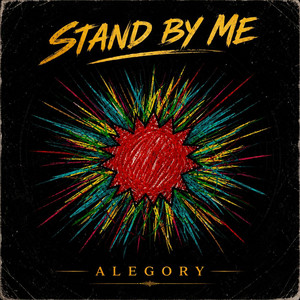 Stand By Me by Alegory