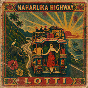 Maharlika Highway by Lotti