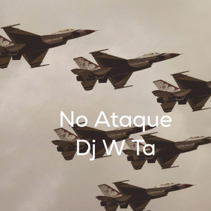 NO ATAQUE by Dj W Ta