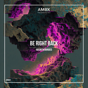 Be Right Back by Absintheminded