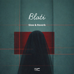 Blati - Slow & Reverb by NovaQueen