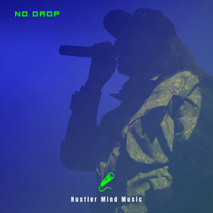 No Drop by Hustler Mind Music