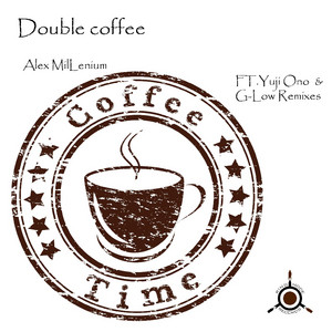 Обкладинка: Double Coffee - Yuji Ono Remix