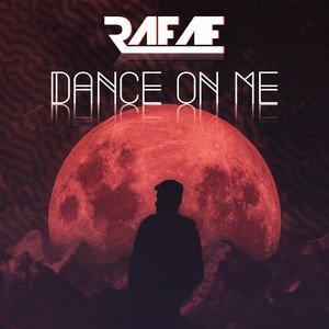 Dance on Me by Rafae