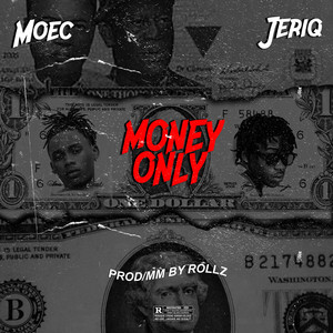 Money Only by MOEC, Jeriq