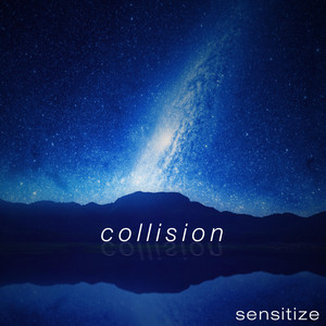Collision by Sensitize
