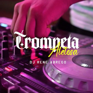 Dj Rene Abrego - Trompeta Aletosa (Remix)