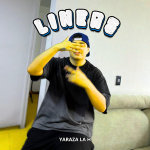 LINEAS by YARAZA LA H