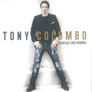 Tony Colombo - Quello che vorrei