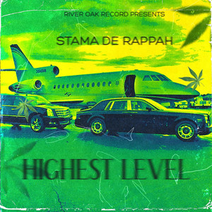Highest Level by Stama De Rappah