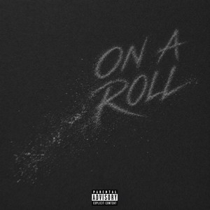 on a roll by Sweet The Kid