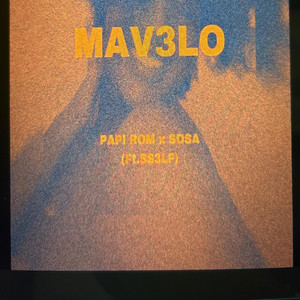 Papi Rom - Mavelo (feat. Sself & Sosatheprodigy)