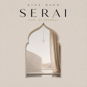 Serai by Alex Mako, DJ Roswell
