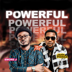 Emorej - Powerful (feat. Jah Phinga)