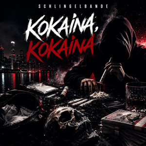 Kokaina, Kokaina by Schlingelbande