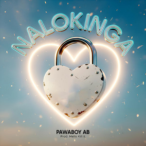 Nalokinga - Afro pop version by Pawaboy AB