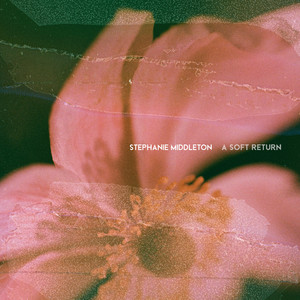 A soft return by Stephanie Middleton