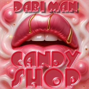 Dabi Man - Candy Shop