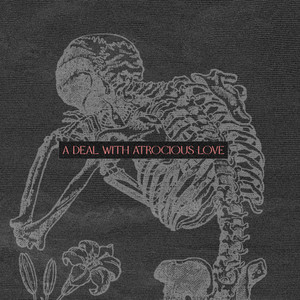 A Deal with Atrocious Love by M A CE