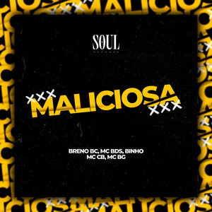 Maliciosa by MC BDS, Mc CB, MC BG Oficial, Binho, Breno Bc