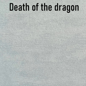 Ardapez - Death of the Dragon