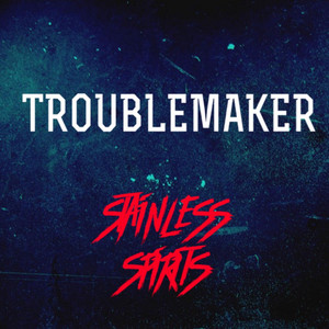 Troublemaker