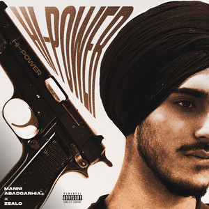 HI-POWER by Manni Abadgarhia, Zealo