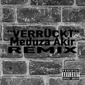 Verrückt - Meduza Akir Remix by Heliocopta, Meduza Akir