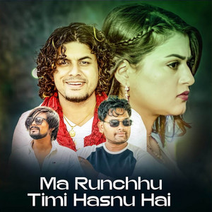 Ma Runchhu Timi Hasnu Hai (Acoustic Version) [xs0lGHmXUFs]