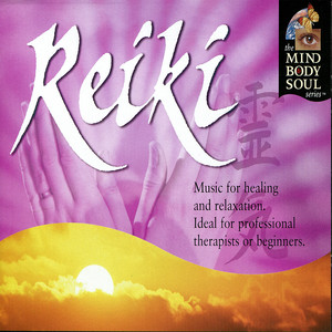 Reiki: The Mind Body Soul Series - Album by Llewellyn | Spotify