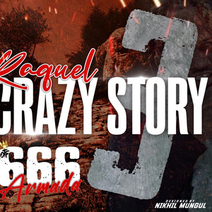 666RAQUEL/666ARMADA - CRAZY STORY 3