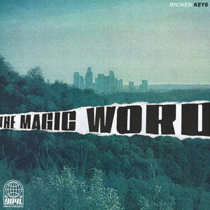 The Magic Word by Broken Keys