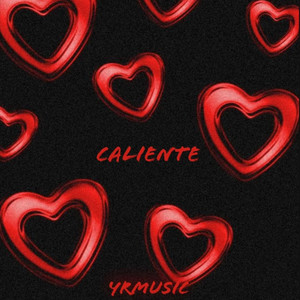 CALIENTE by YRMusic