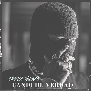 Bandi De Verdad by Codigo Nuevo Oficial