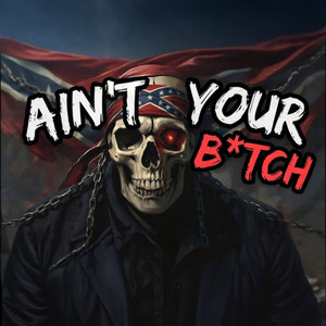 AIN'T YOUR B*TCH by Outlaw RapNation