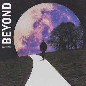 Beyond by Golden Mist