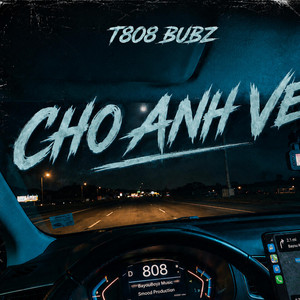 Cho Anh Về by 808 Bubz