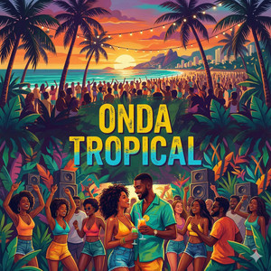 Onda Tropical by Pr0StylezzMusic