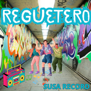 REGUETERO by SUSA RECORD