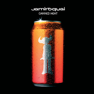 Jamiroquai – Canned Heat remix レコード Canned Heat - Radio Edit - song and lyrics by Jamiroquai | Spotify