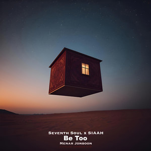 Be Too by SIAAH, Seventh Soul