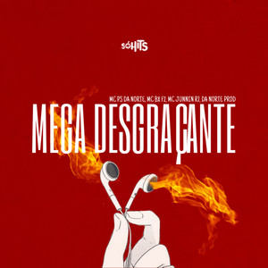 Mega Desgraçante