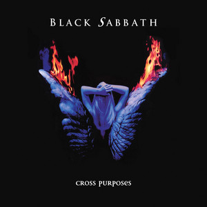 Cross Purposes (2024 Remaster) - Album by Black Sabbath | Spotify