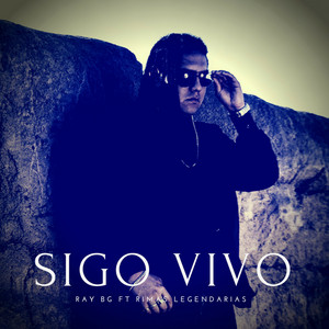 Sigo Vivo by Ray Bg, Rimas Legendarias