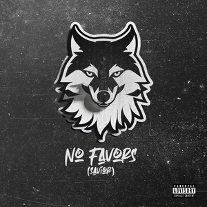 No Favors (Savior) by PFV, Poetics, O.T. Genasis
