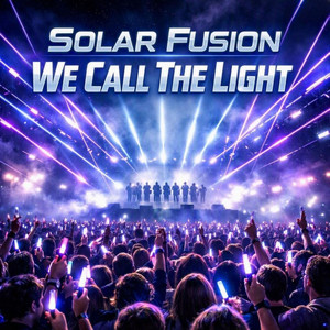 We Call The Light by Solar Fusion