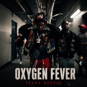 Oxygen Fever by Young Narphy