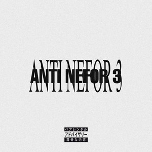 Anti Nefor 3