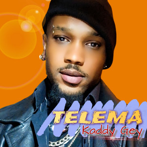 Kaddy Gey - Telema